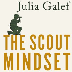 Book review: The Scout&nbsp;Mindset